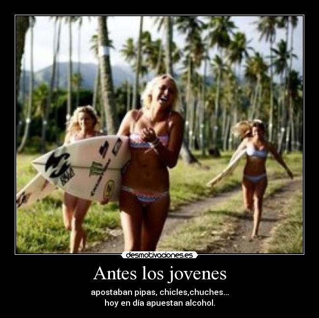 Antes los jovenes - 