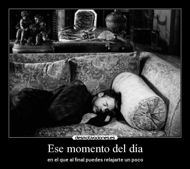 Ese momento del día - 