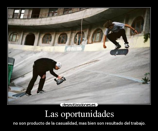 Las oportunidades -