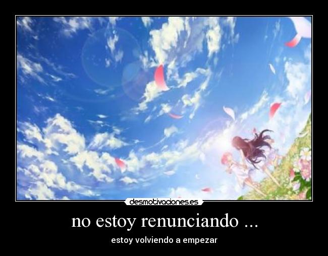 no estoy renunciando ... - 