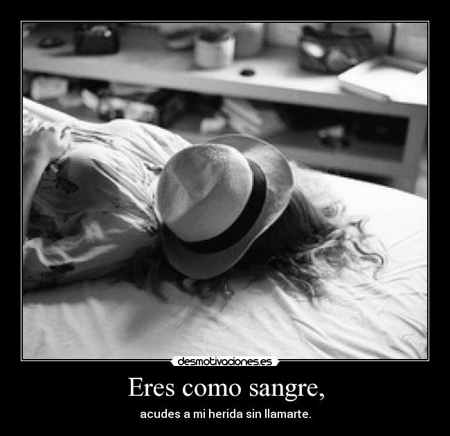 Eres como sangre, - 