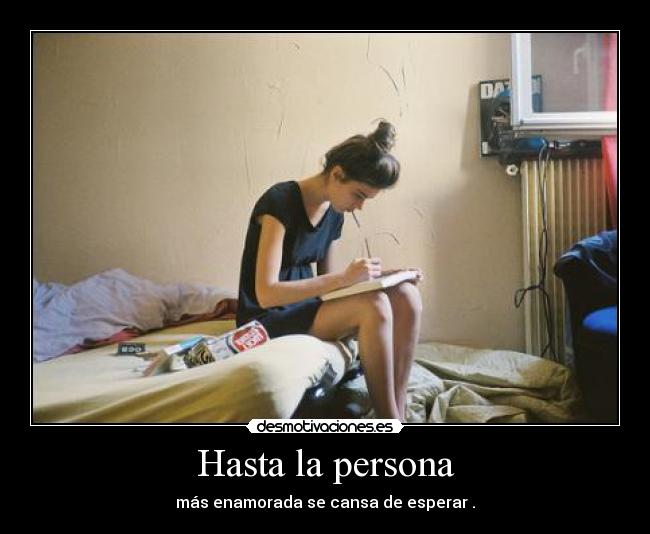 Hasta la persona -
