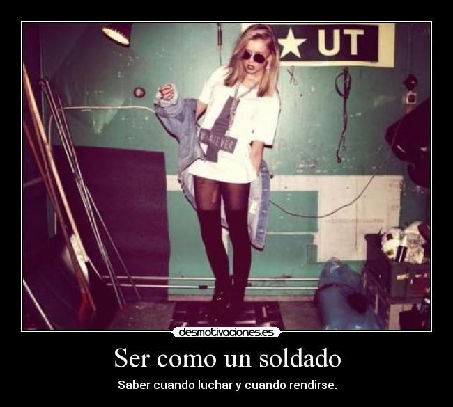 Ser como un soldado - 