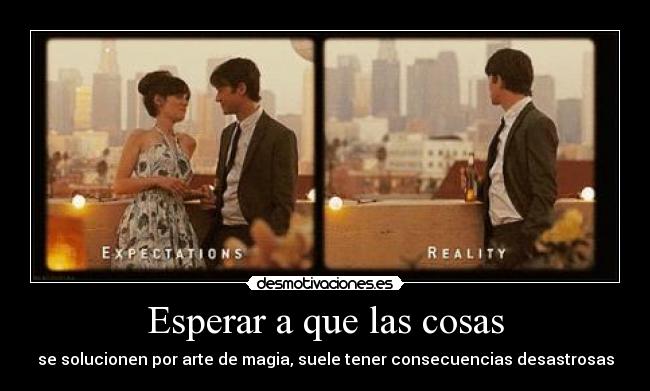 Esperar a que las cosas - 