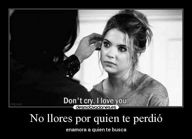 No llores por quien te perdió - 