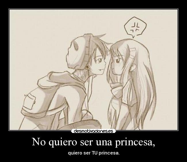 No quiero ser una princesa, -