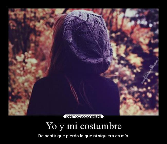 Yo y mi costumbre - 