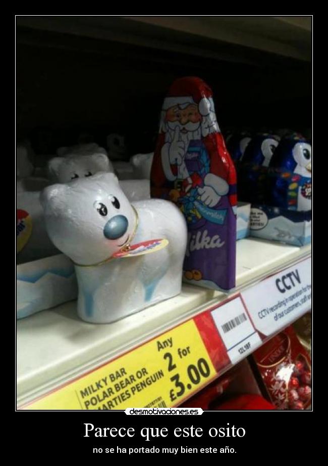 Parece que este osito - no se ha portado muy bien este año.