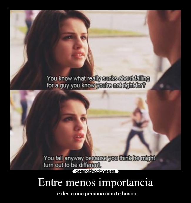 Entre menos importancia - 