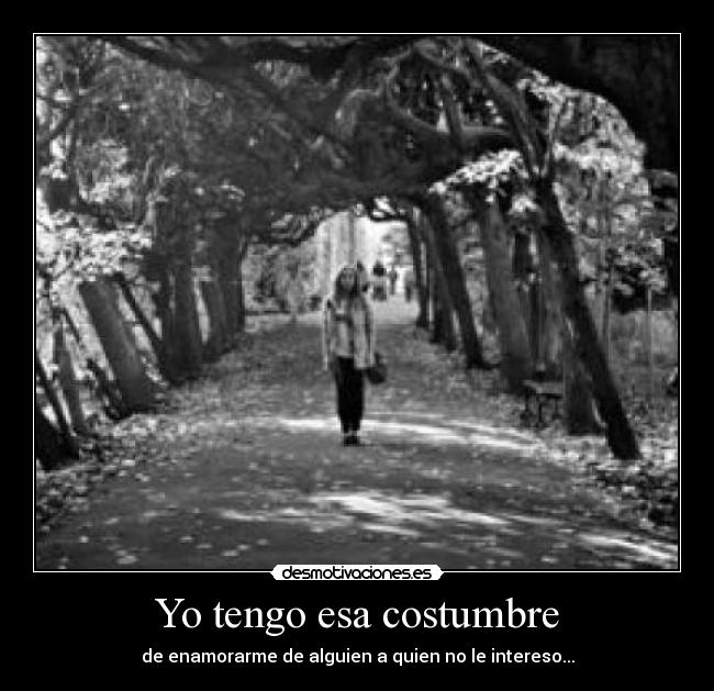 Yo tengo esa costumbre - 