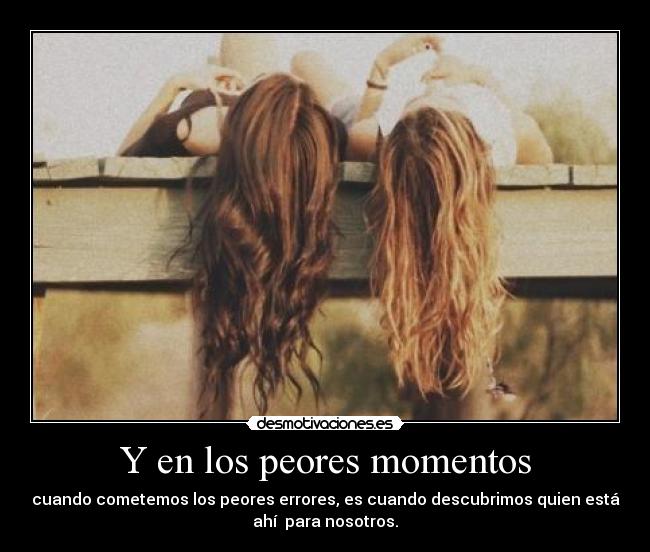 Y en los peores momentos - 