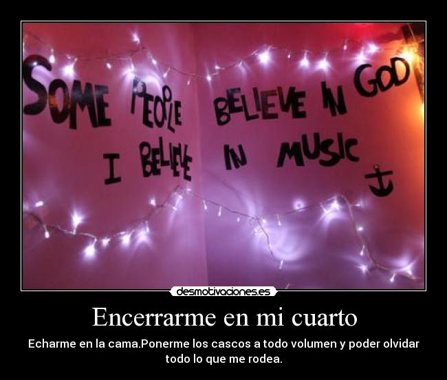 Encerrarme en mi cuarto - 