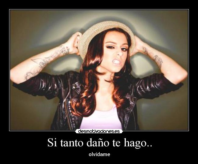 Si tanto daño te hago.. - 