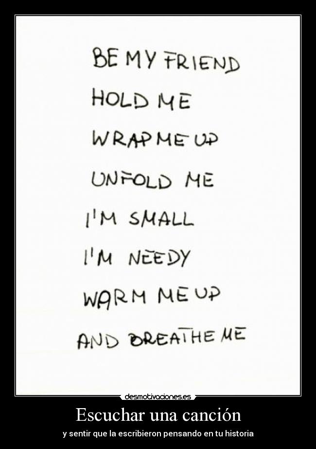 Escuchar una canción - y sentir que la escribieron pensando en tu historia