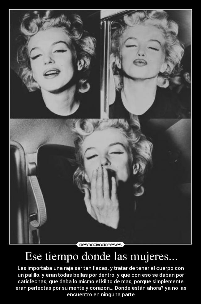 Ese tiempo donde las mujeres... -