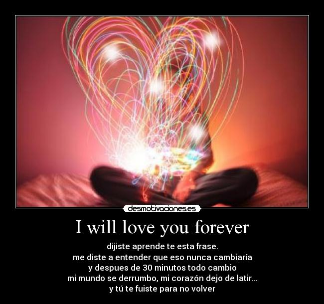 I will love you forever -