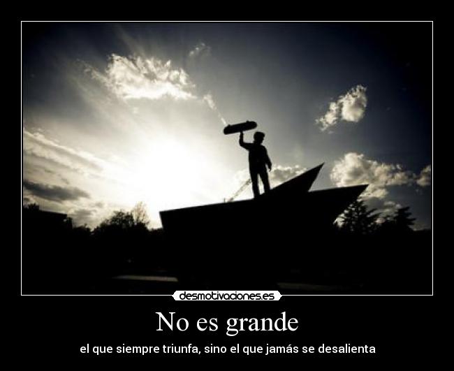 No es grande -