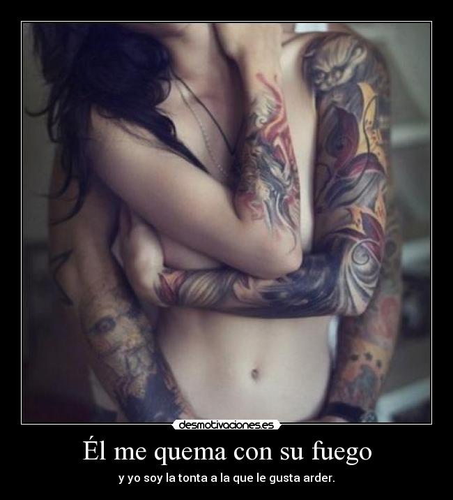 Él me quema con su fuego -