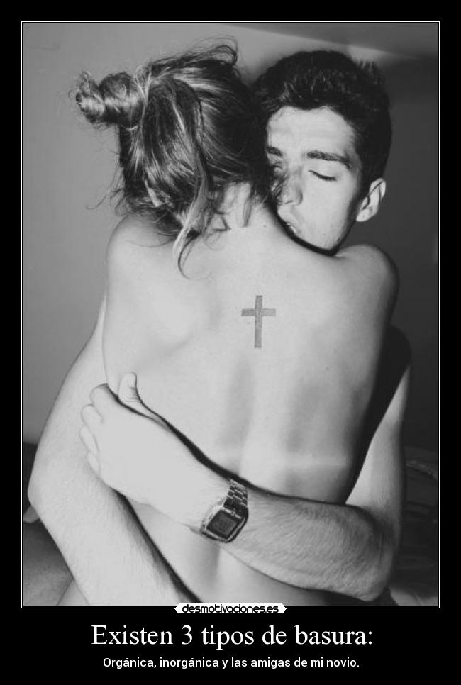 Existen 3 tipos de basura: -