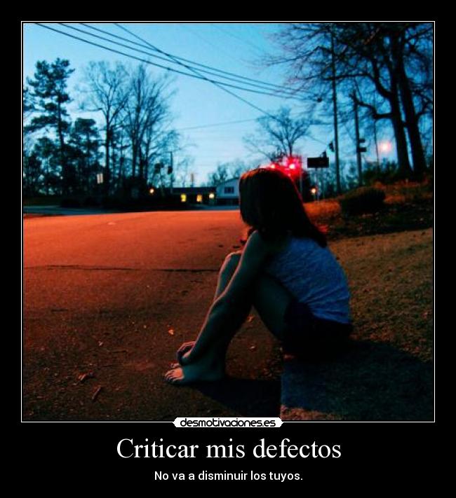 Criticar mis defectos -