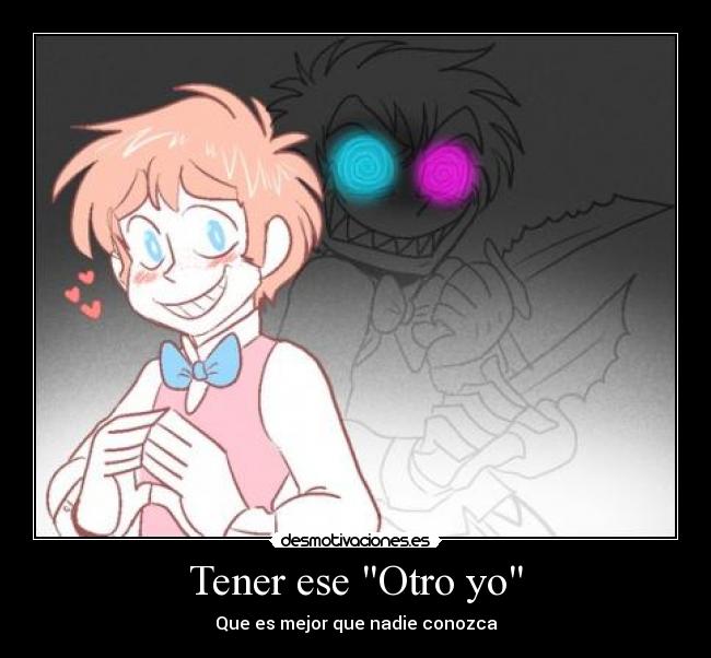 Tener ese Otro yo -