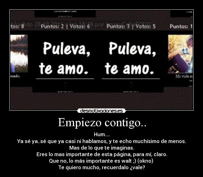 Empiezo contigo.. -