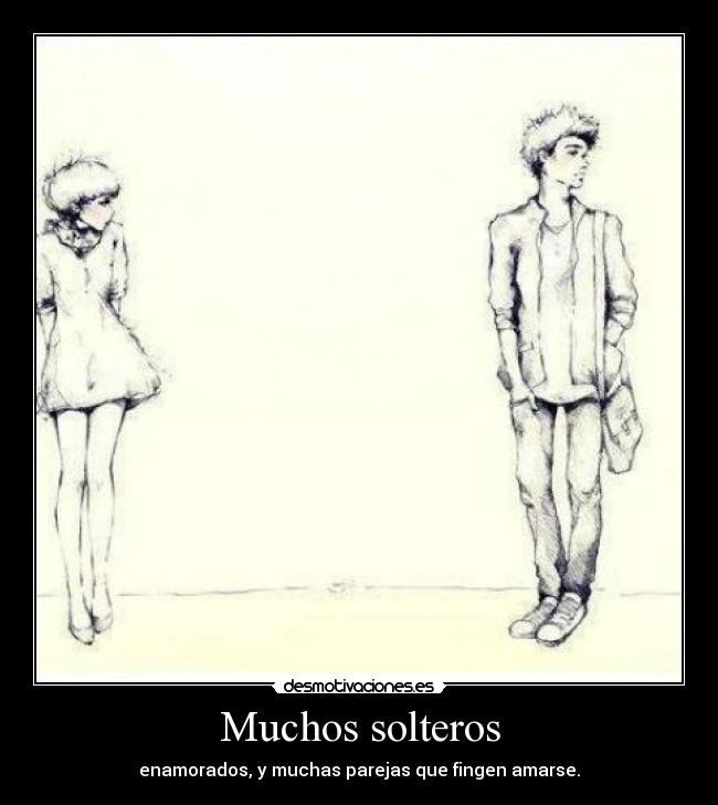 Muchos solteros -