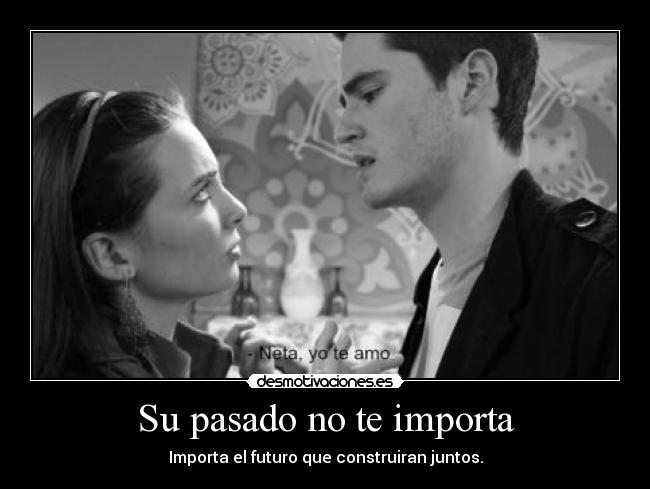 Su pasado no te importa - 