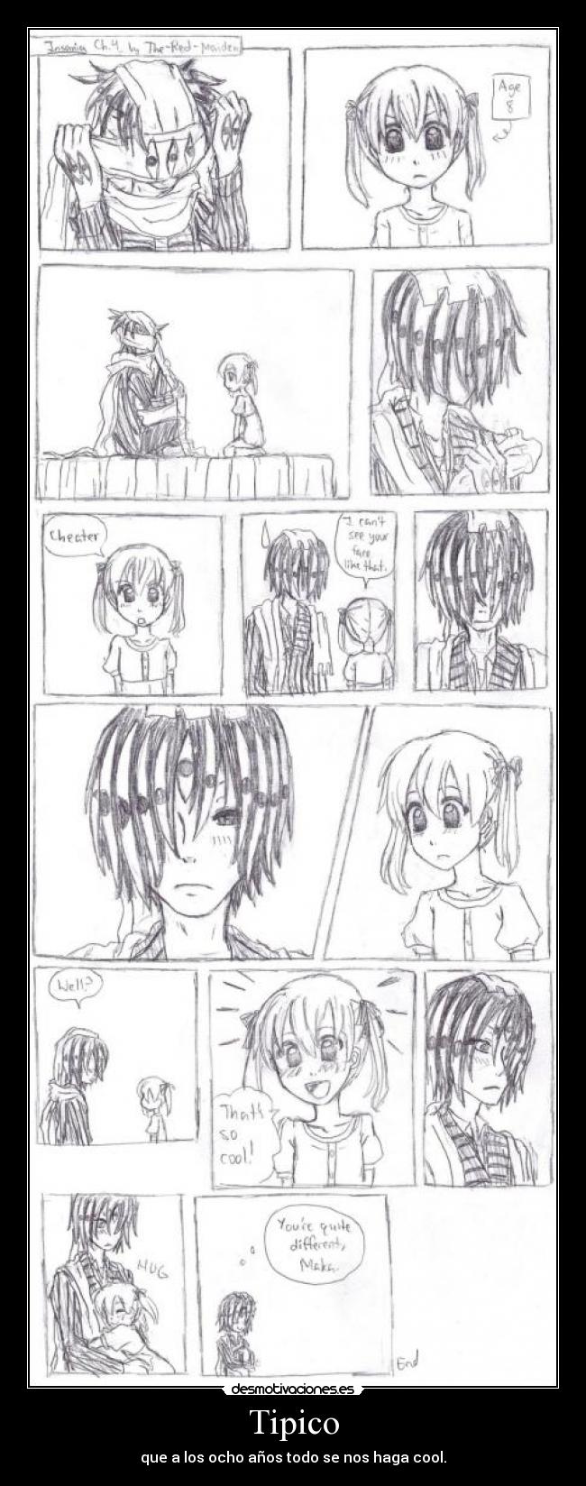 Tipico - que a los ocho años todo se nos haga cool.