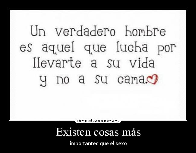 Existen cosas más - importantes que el sexo