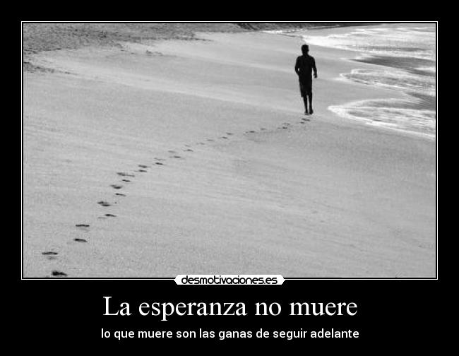 carteles esperanza desmotivaciones