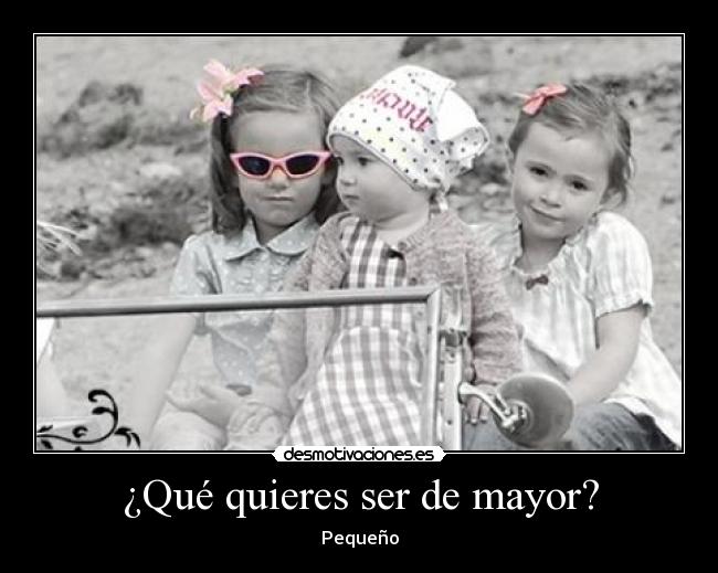 ¿Qué quieres ser de mayor? -