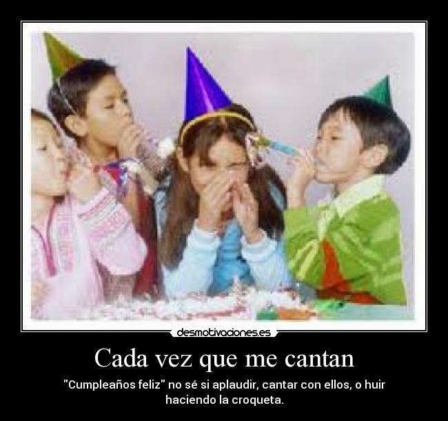 Cada vez que me cantan - 