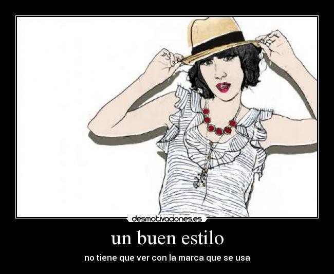 un buen estilo -