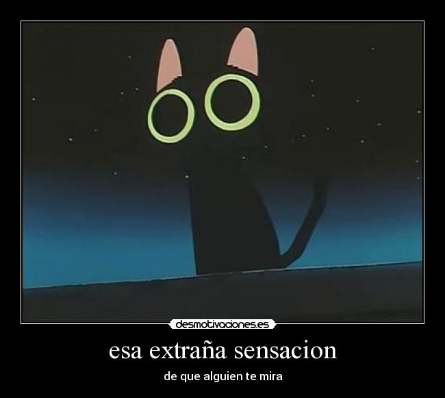 esa extraña sensacion -