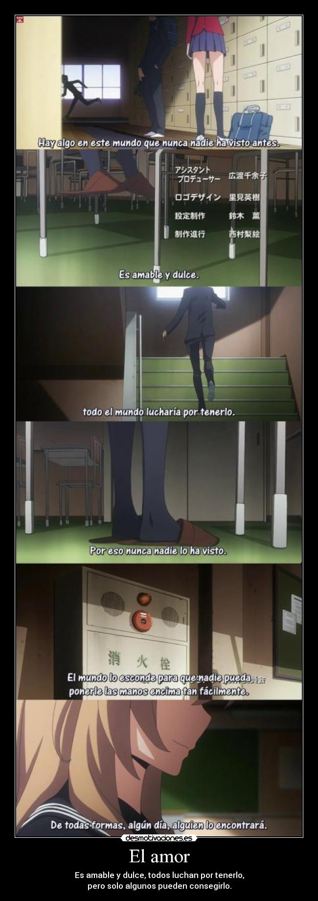 El amor - Es amable y dulce, todos luchan por tenerlo,
pero solo algunos pueden consegirlo.