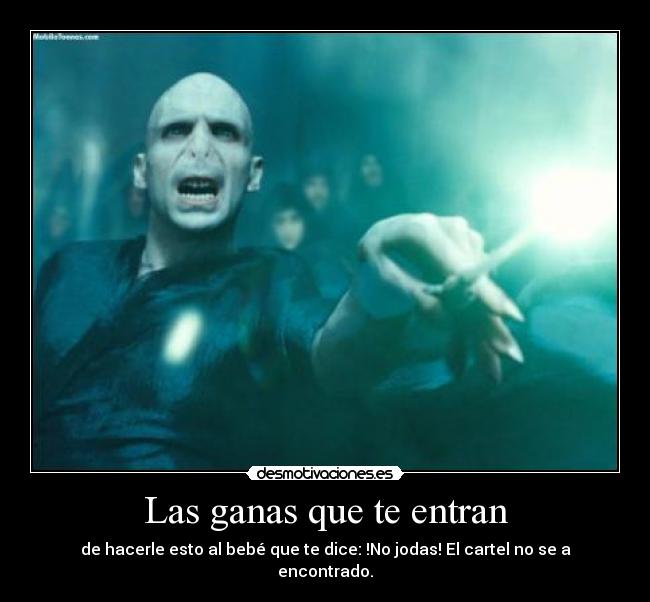Las ganas que te entran - de hacerle esto al bebé que te dice: !No jodas! El cartel no se a encontrado.