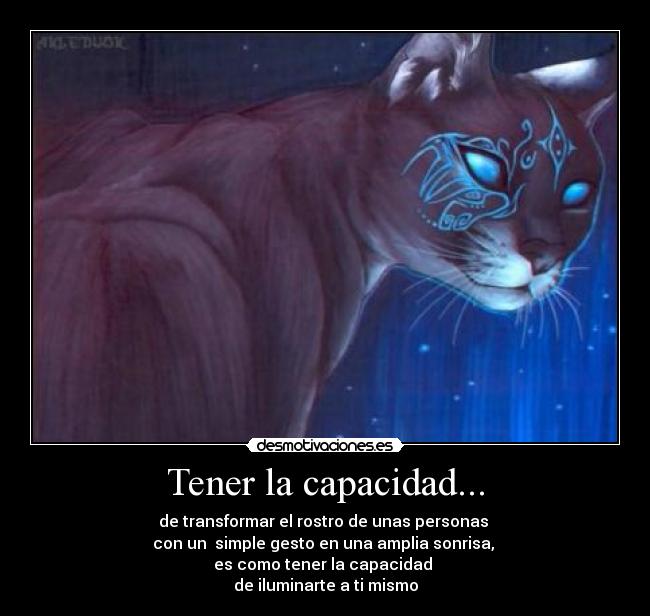 Tener la capacidad... -