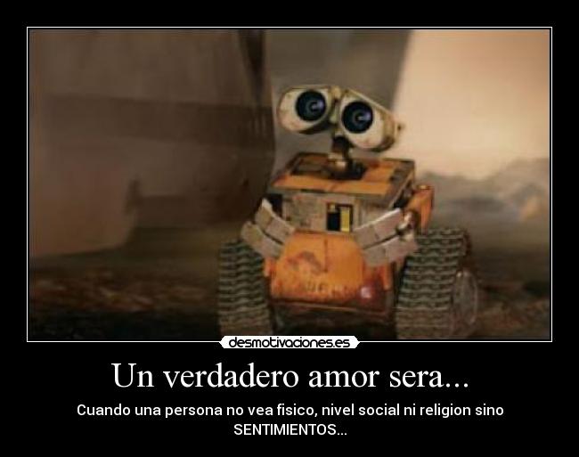 Un verdadero amor sera... -