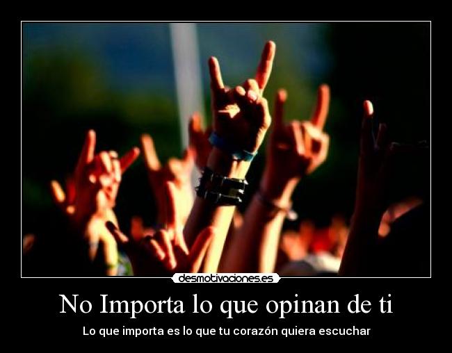 No Importa lo que opinan de ti - 