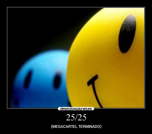 25/25 - (MEGACARTEL TERMINADO)