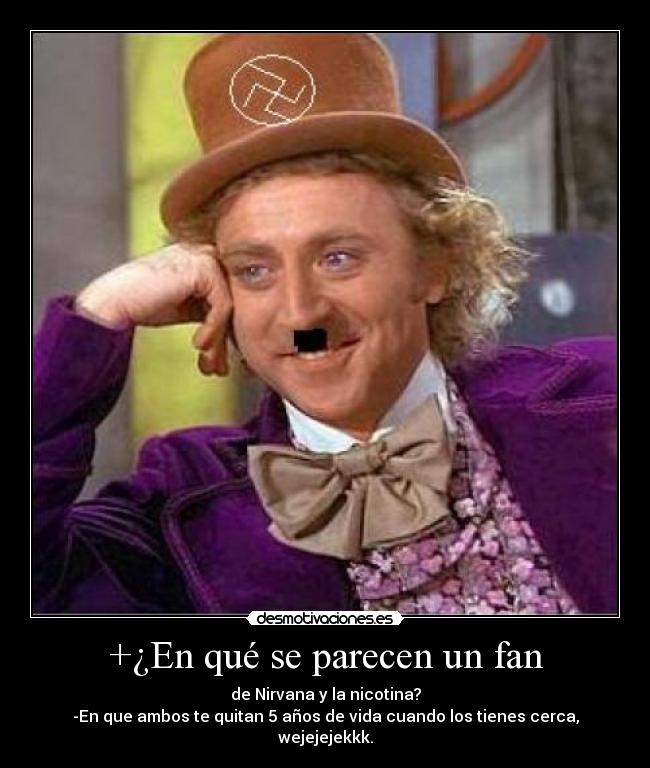 carteles dedicado colega bash nirvana kurt cobain maricon venid mi putifans juguete desmotivaciones