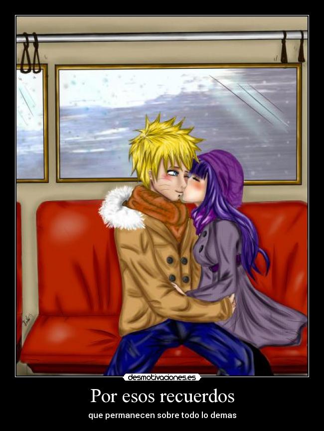 Por esos recuerdos - que permanecen sobre todo lo demas