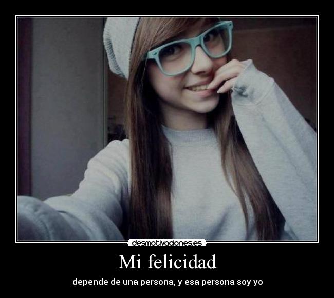 Mi felicidad -
