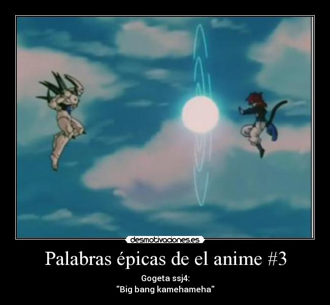 Palabras épicas de el anime #3 - 