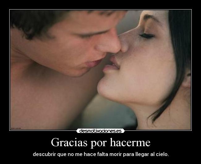 Gracias por hacerme - 