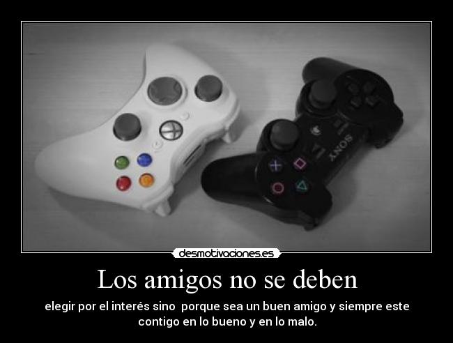 Los amigos no se deben -