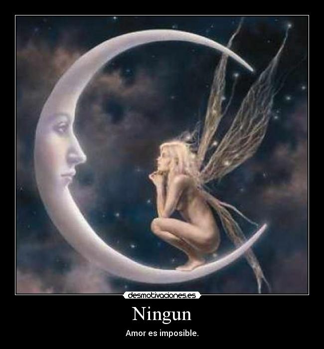 Ningun - Amor es imposible.