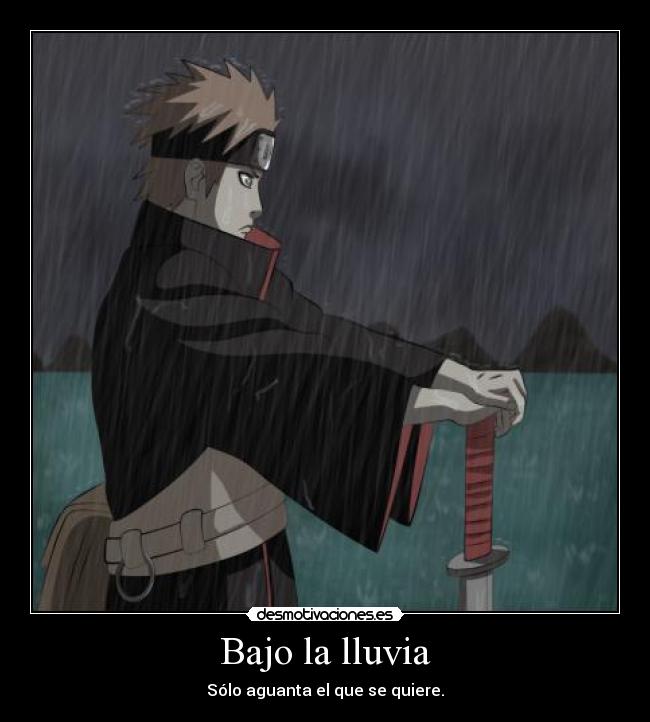 Bajo la lluvia - Sólo aguanta el que se quiere.