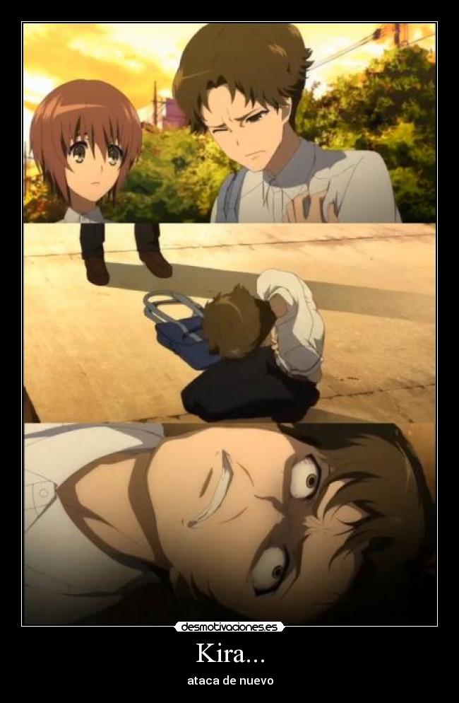 Kira... - ataca de nuevo